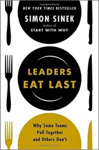 Leaders Eat Last Why Some Teams Pull Together and Others Don_t By Simon Sinek